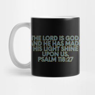 Bible Verse Psalm 118:27 Mug